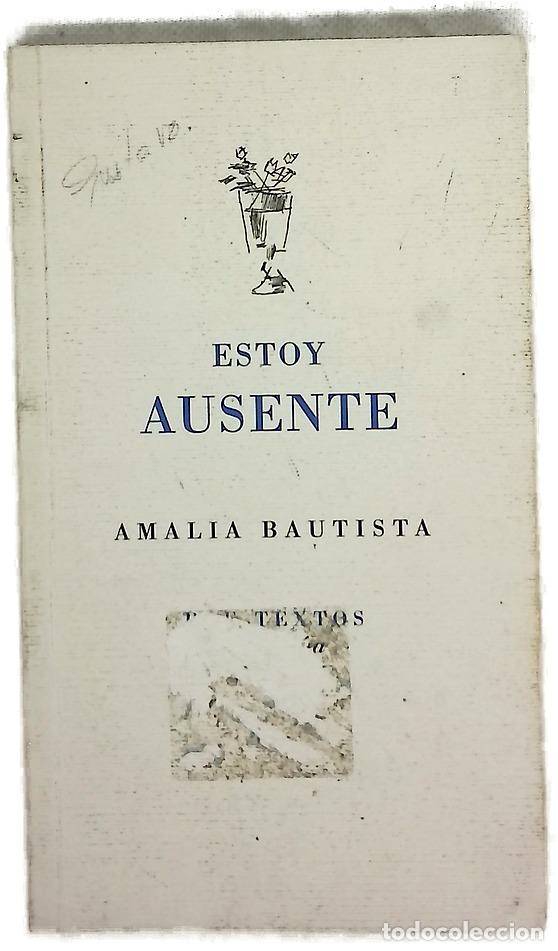 books: Estoy ausente - Bautista, Amalia