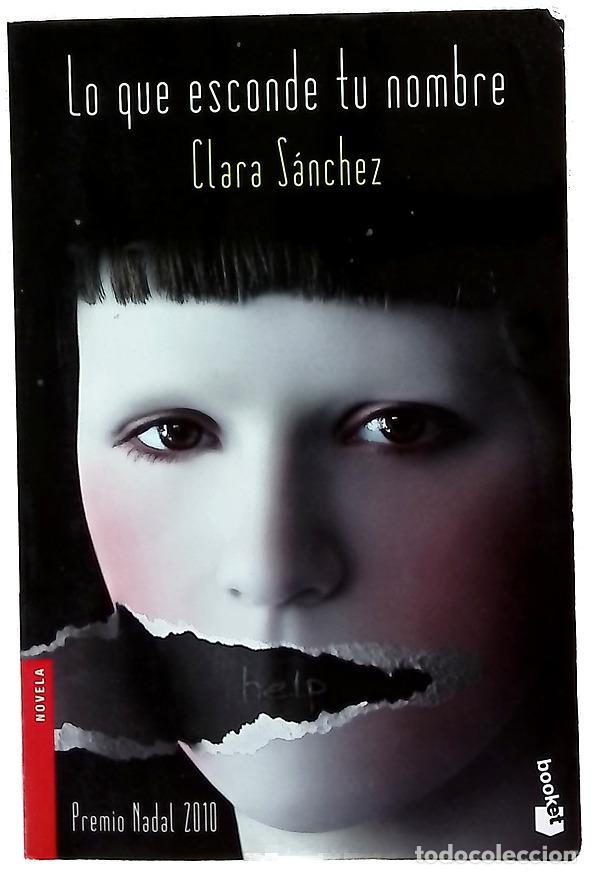 books: Lo que esconde tu nombre - S&aacute;nchez, Clara