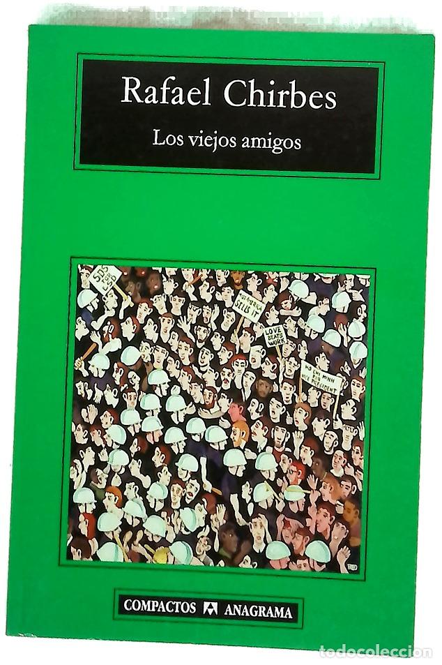 Libri di seconda mano: Los viejos amigos - Chirbes, Rafael
