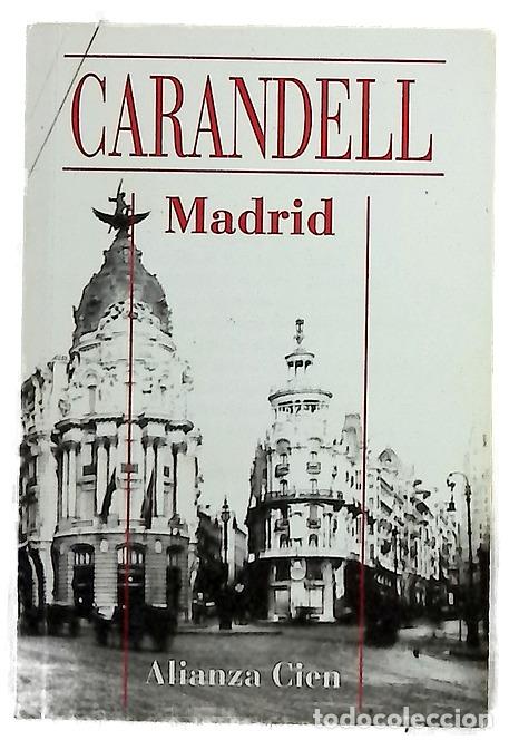 Libri di seconda mano: Madrid - Carandell, Luis - Alianza Editorial