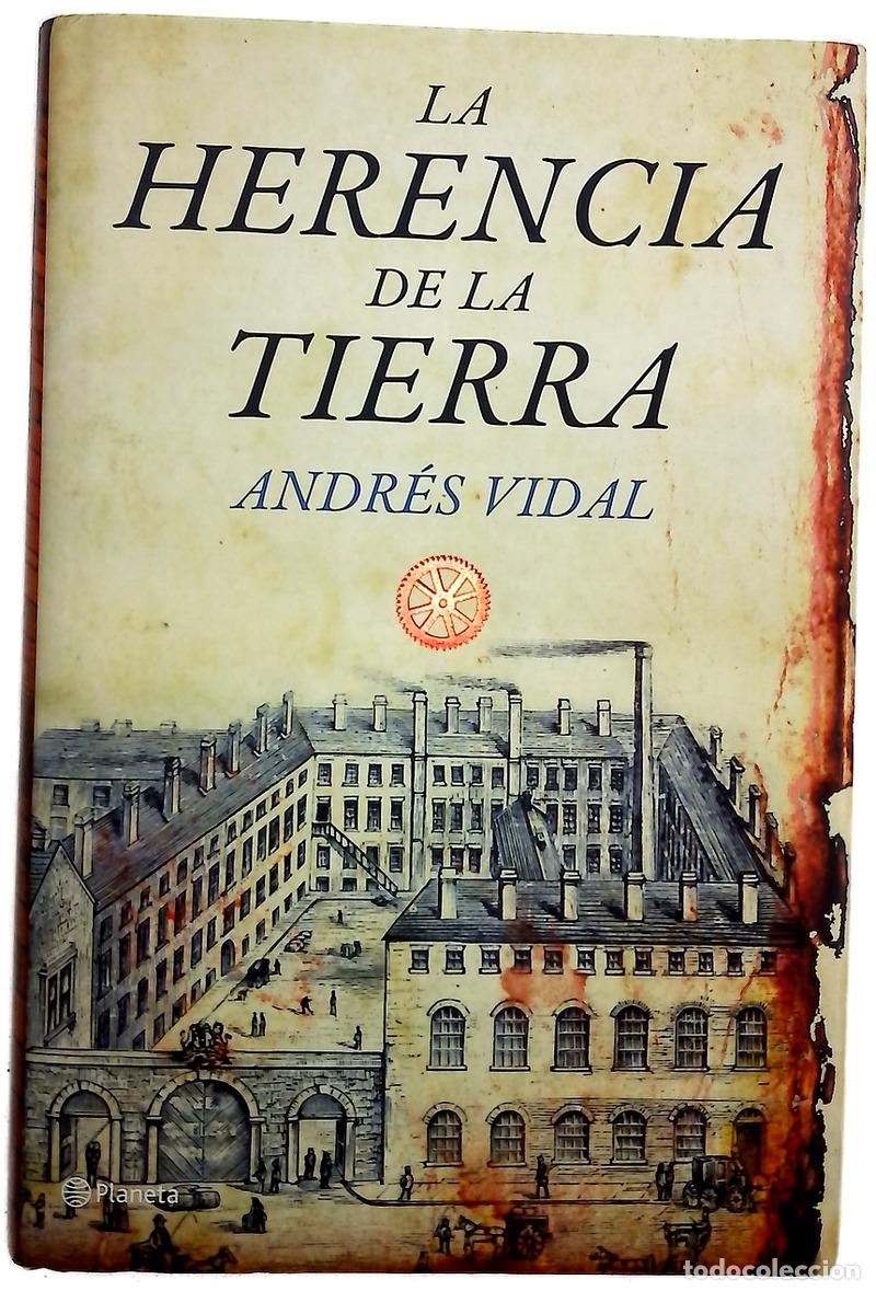Livres: La herencia de la tierra - Vidal, Andr&eacute;s