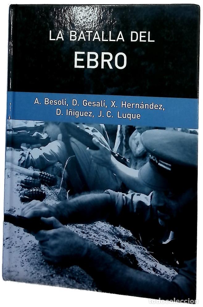 Libri di seconda mano: La Batalla del Ebro - VV.AA