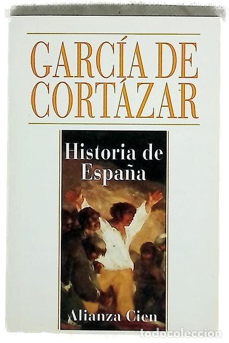 books: Historia de Espa&ntilde;a - Garc&iacute;a de Cort&aacute;zar, Fernando; Gonz&aacute;lez Vesga, Jos&eacute; Manuel