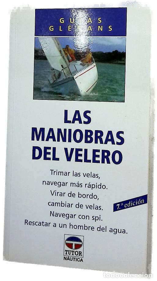 Libri di seconda mano: Las maniobras del velero - Puya Canomanuel, Cristina