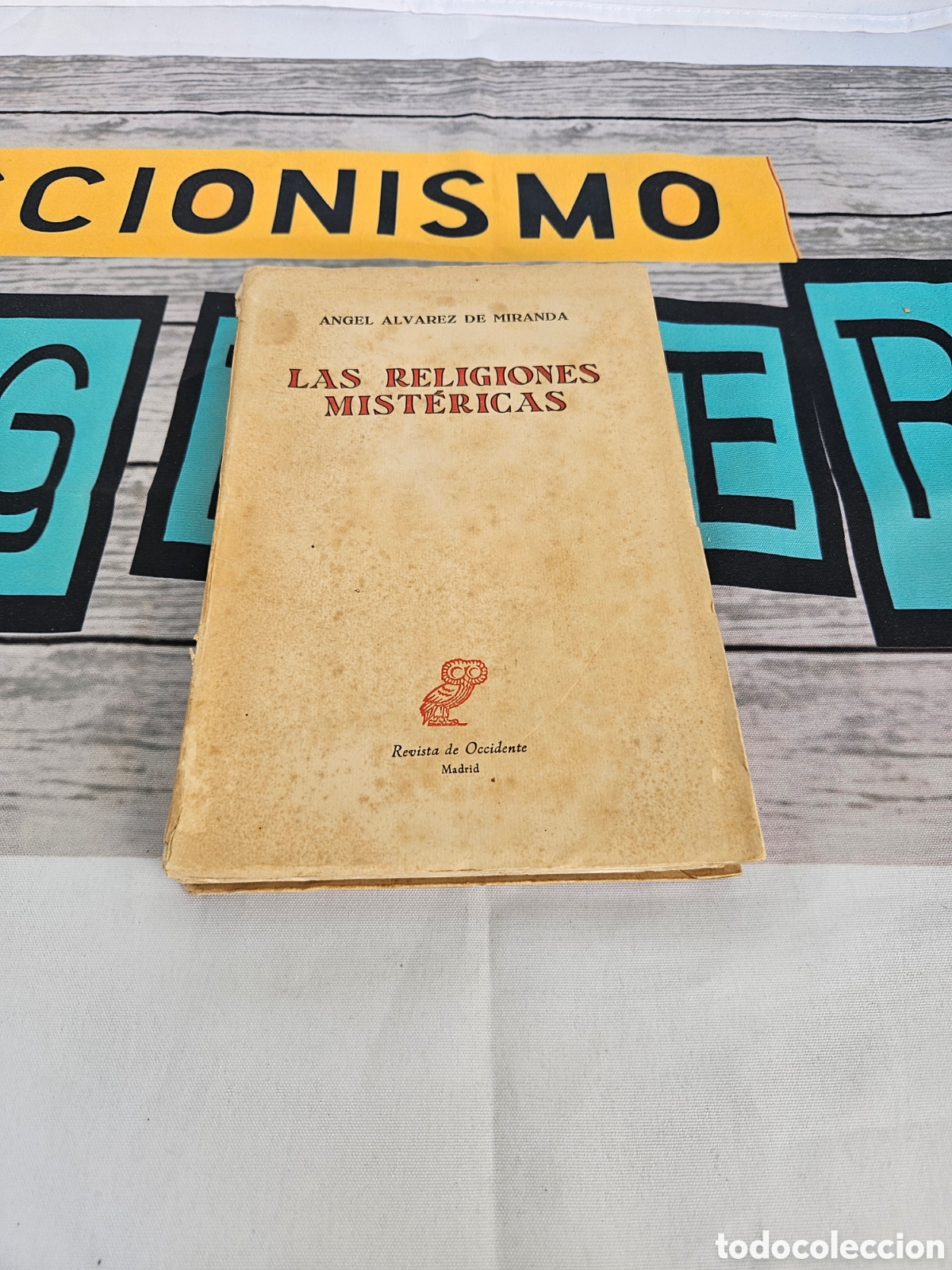 Libri di seconda mano: ANGEL ALVAREZ DE MIRANDA. LAS RELIGIONES MISTERICAS. REVISTA DE OCCIDENTE. MADRID