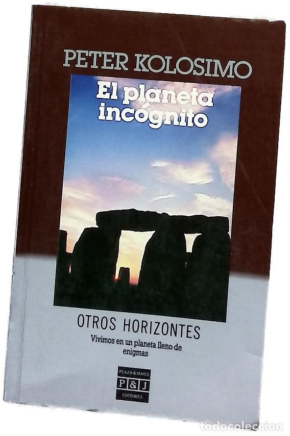 Libros: El planeta inc&oacute;gnito - Kolosimo, Peter; Moreno, Juan - Foto 1
