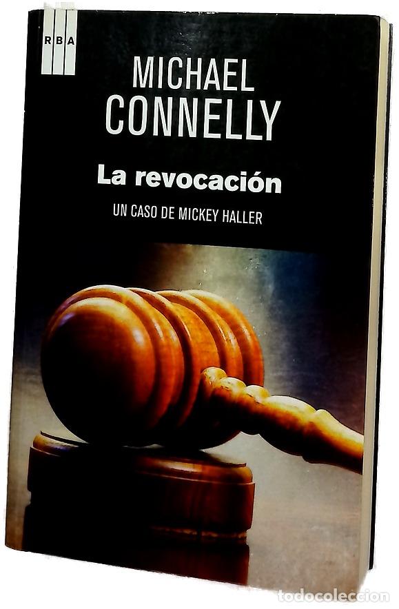 Libri di seconda mano: La revocaci&oacute;n - Connelly, Michael; Lozano, Antonio