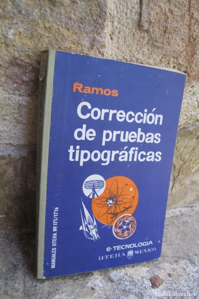 Libri di seconda mano: CORRECCION DE PRUEBAS TIPOGRAFICAS. RAMOS. 6 TECNOLOGIA .MANUALES U.T.E.H.A. MEXICO