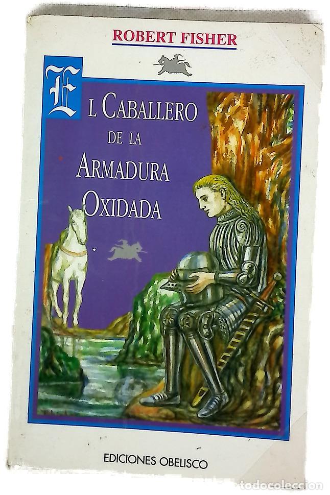 Libri di seconda mano: El caballero de la armadura oxidada