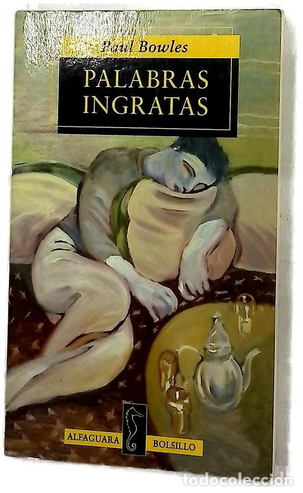 Libri di seconda mano: Palabras ingratas - Bowles, Paul