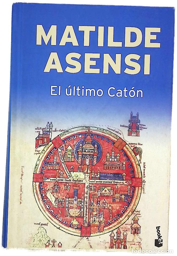 Libros: El &uacute;ltimo Cat&oacute;n - Asensi, Matilde - Foto 1