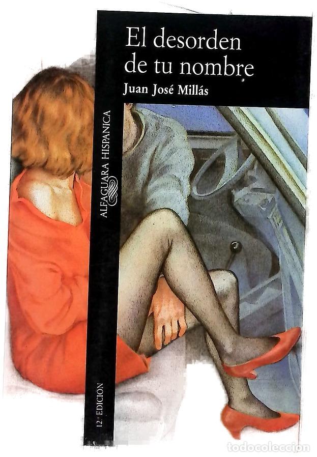 Libri di seconda mano: El desorden de tu nombre - Mill&aacute;s, Juan Jos&eacute;