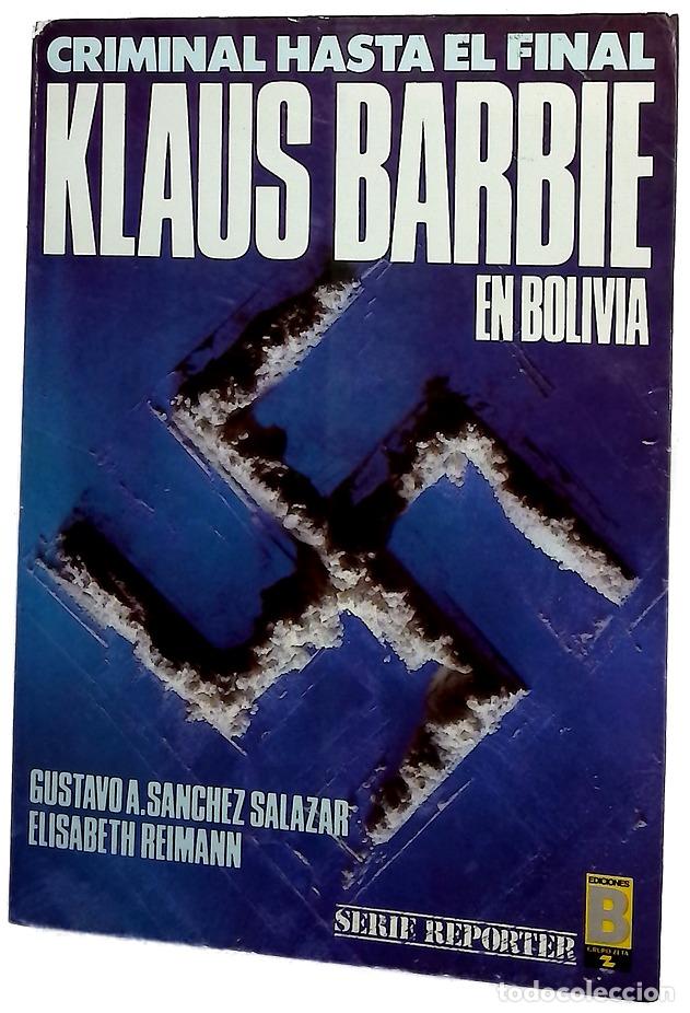 Libros: Criminal hasta el final, Klaus Barbie en Bolivia - Foto 1
