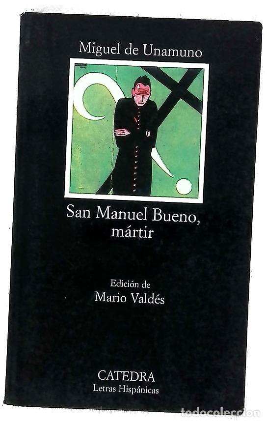 Libri di seconda mano: San Manuel Bueno, m&aacute;rtir - Unamuno, Miguel de; Vald&eacute;s, Mario J