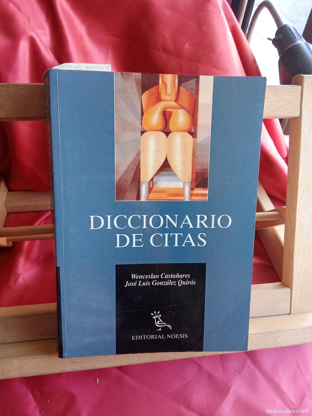 books: Diccionario de citas. Wenceslao Casta&ntilde;ares y Jos&eacute; Luis Gonz&aacute;lez Quir&oacute;s Art.548-1552