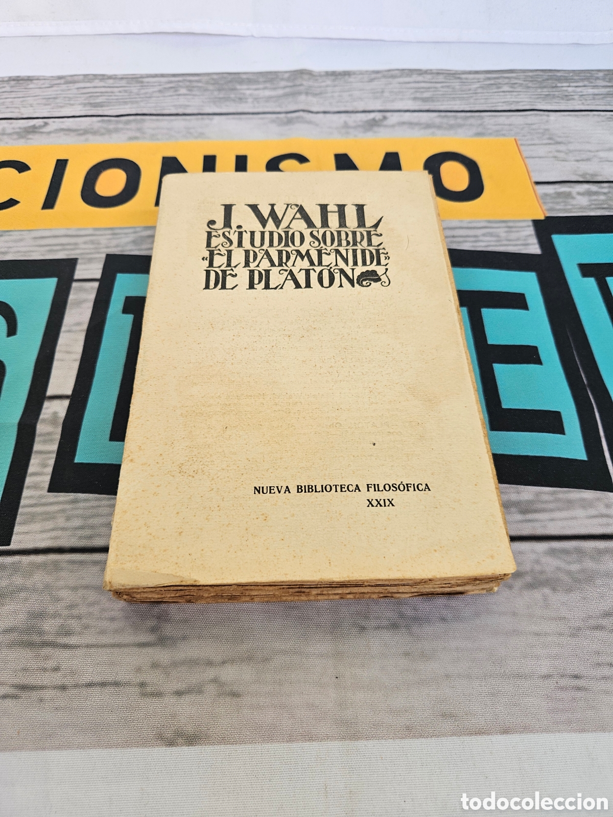 Livres: J. WAHL ESTUDIO SOBRE EL PARMENIDE DE PLATON. BIBLIOTECA FILOSOFICA