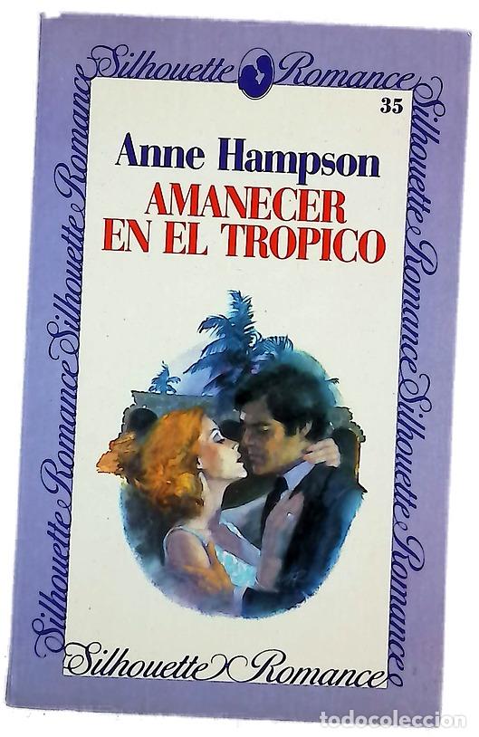 Libros: Amanecer en el tropico - Hampson, Anne - Foto 1