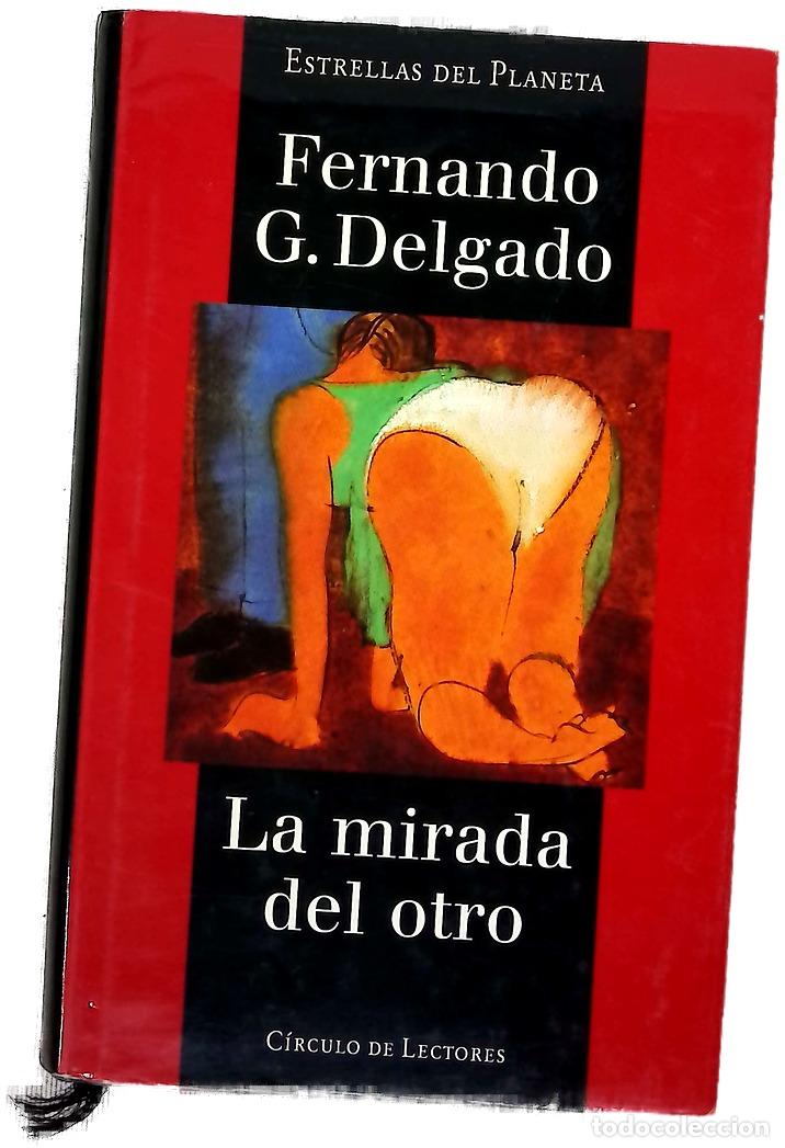 Libros: La mirada del otro - Delgado, Fernando G - Foto 1