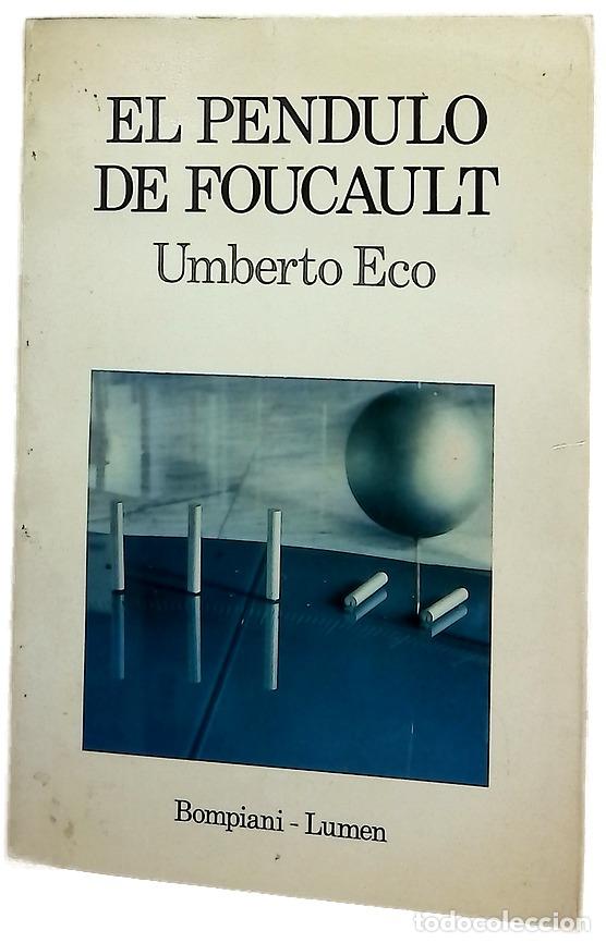 Libros: El p&eacute;ndulo de Foucault - Eco, Umberto; Pochtar, Ricardo; Lozano Miralles, Helena