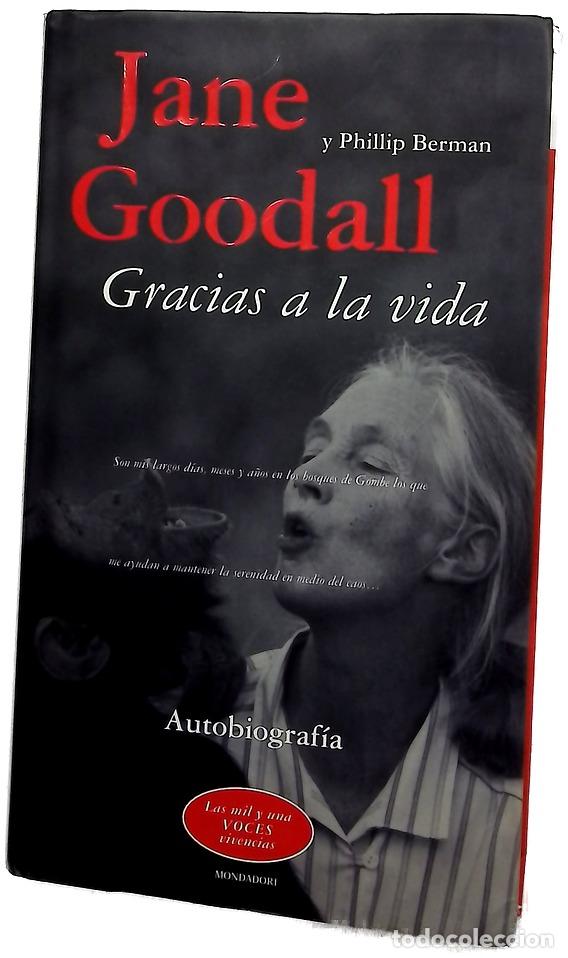Libros: Gracias a la vida - Goodall, Jane; Berman, Phillip
