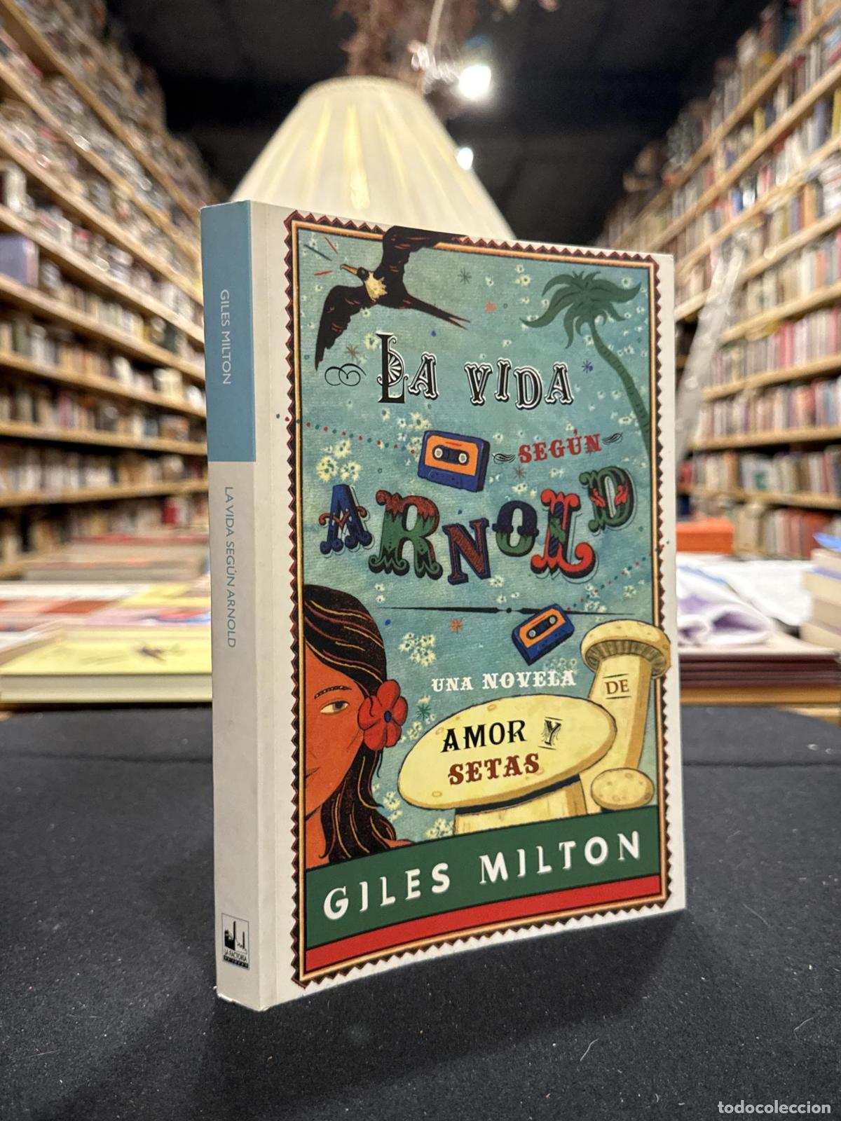 B&uuml;cher: La vida seg&uacute;n Arnold - Giles Milton