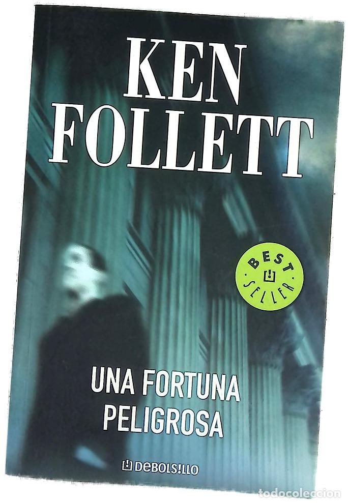 B&uuml;cher: Una fortuna peligrosa - Follett, Ken