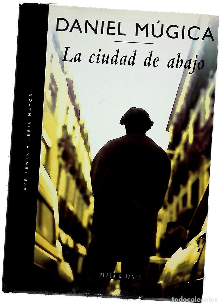 B&uuml;cher: La ciudad de abajo - M&uacute;gica, Daniel