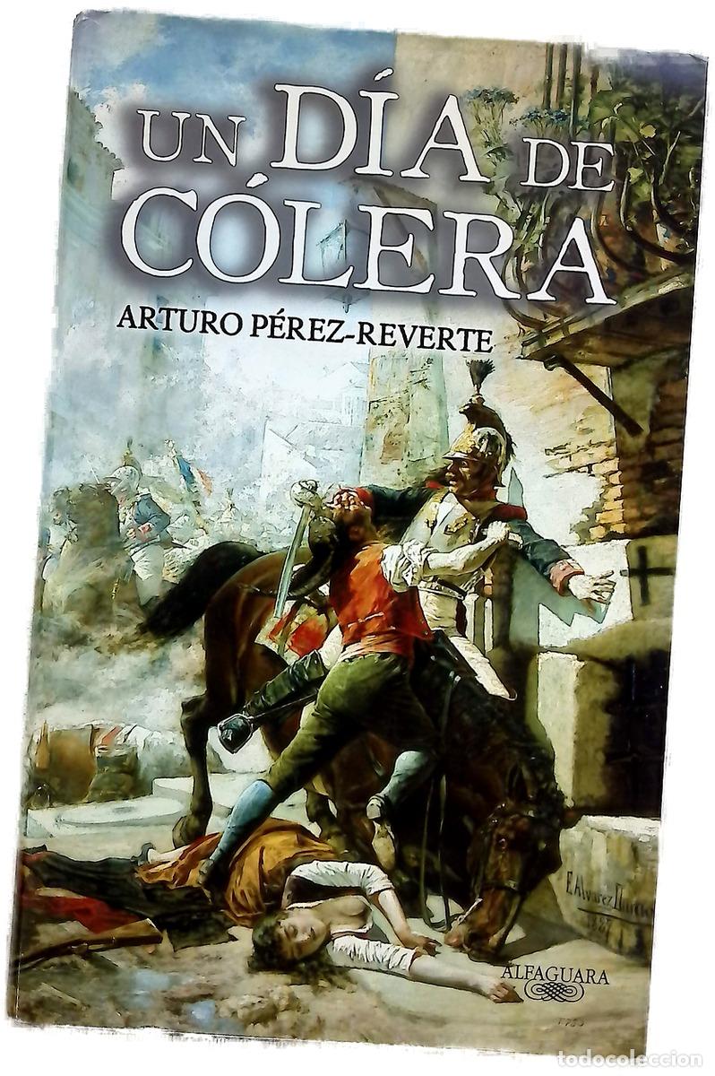 B&uuml;cher: Un d&iacute;a de c&oacute;lera - P&eacute;rez-Reverte, Arturo