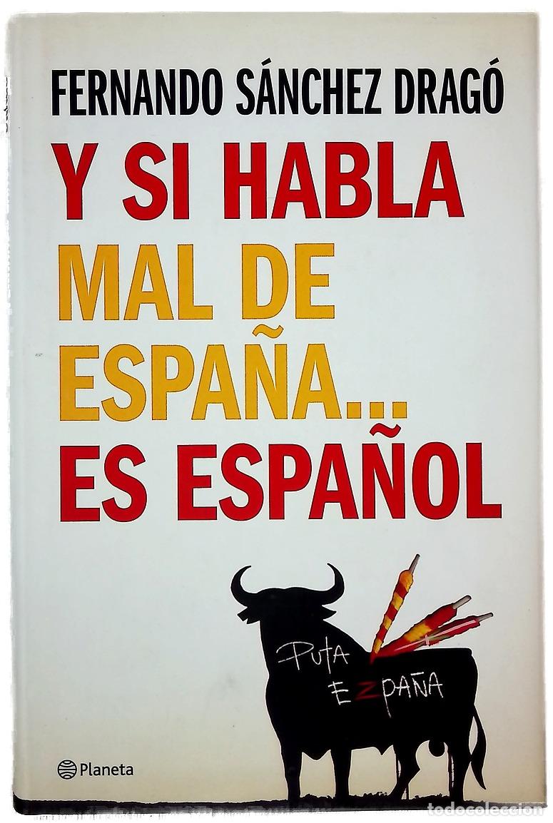 B&uuml;cher: Y si habla mal de Espa&ntilde;a.. es espa&ntilde;ol