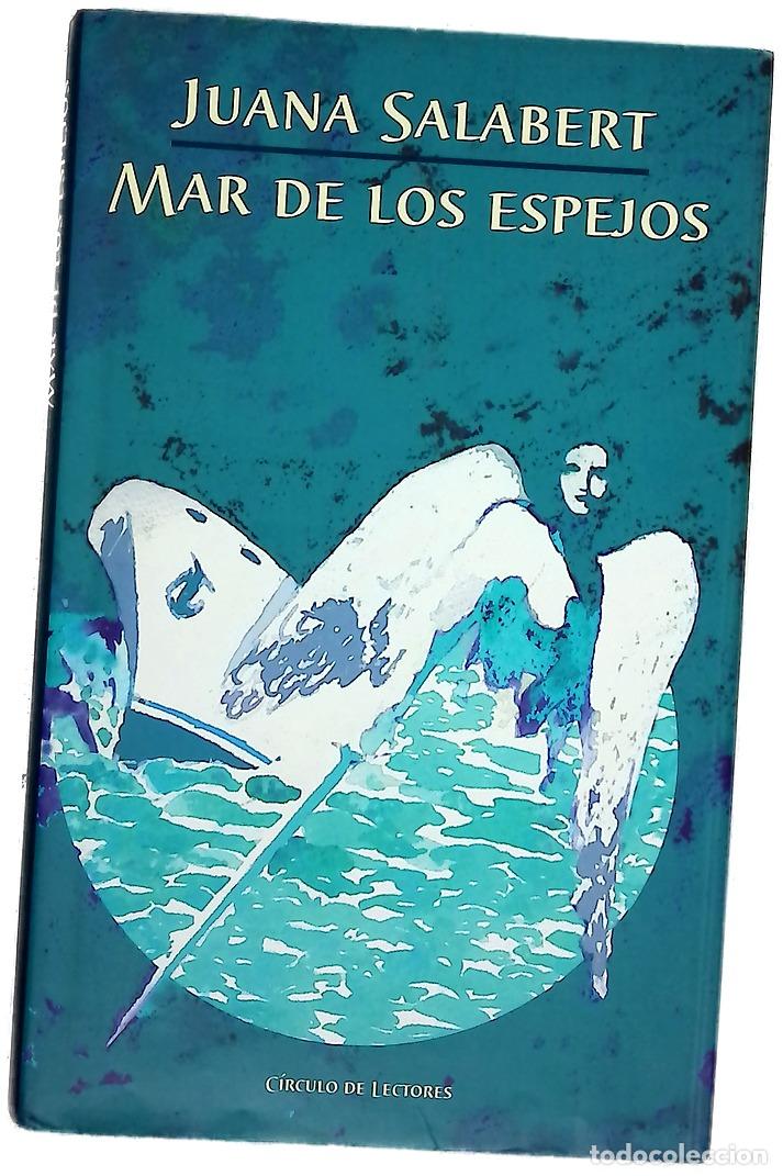B&uuml;cher: Mar de los espejos - Salabert, Juana