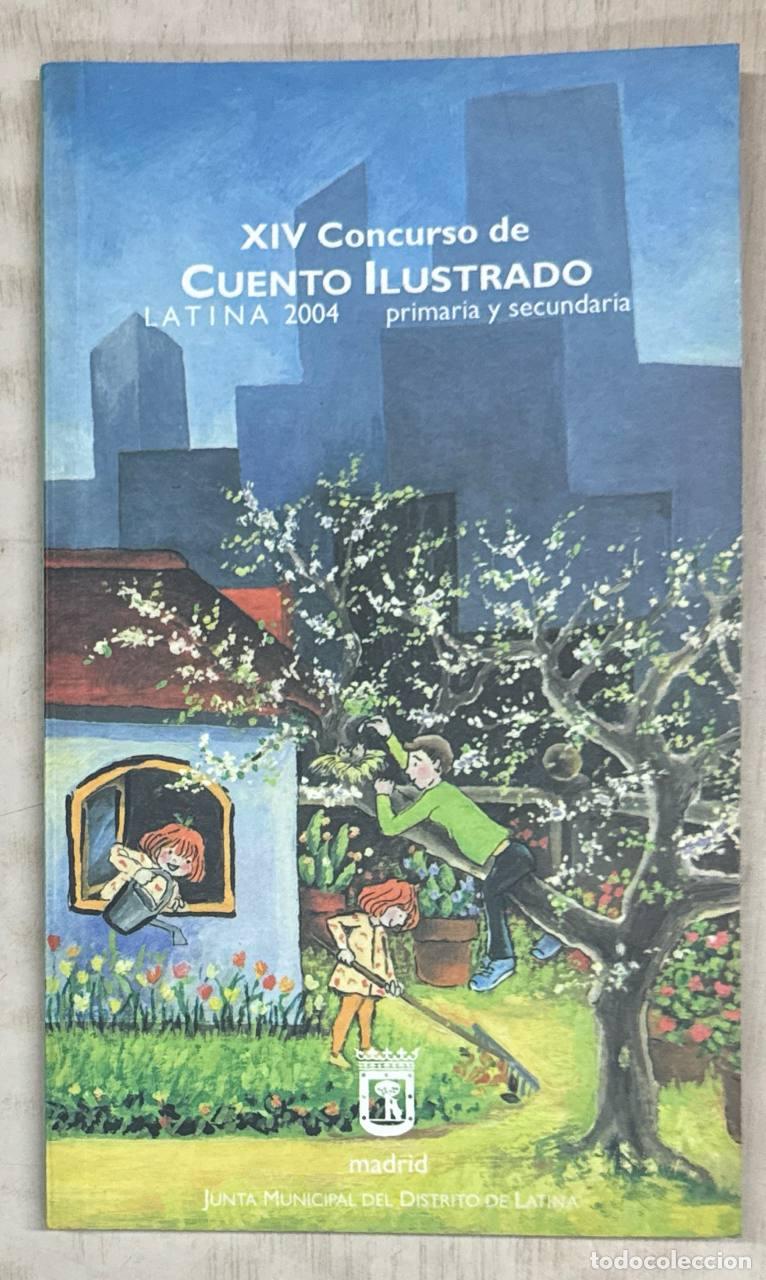 B&uuml;cher: XIV CONCURSO DE CUENTO ILUSTRADO. Latina 2004. Primaria y secundaria.