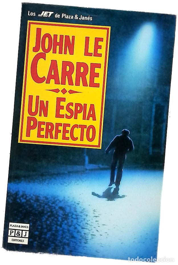 B&uuml;cher: Un esp&iacute;a perfecto - Le Carr&eacute;, John