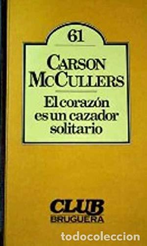 Libros: El Corazon es un cazador solitario