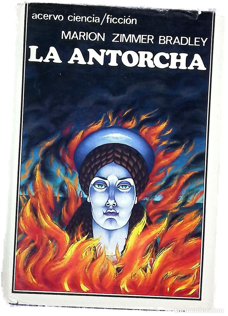 Libros: La antorcha - Bradley, Marion Zimmer; Solana, Guillermo