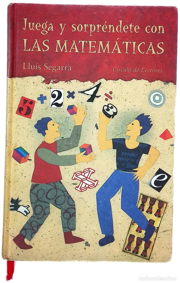 Libros: Juega y sorpr&eacute;ndete con las matem&aacute;ticas - Foto 1