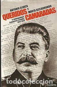 Libros: Queridos camaradas - Elorza, Antonio/Bizcarrondo, Marta