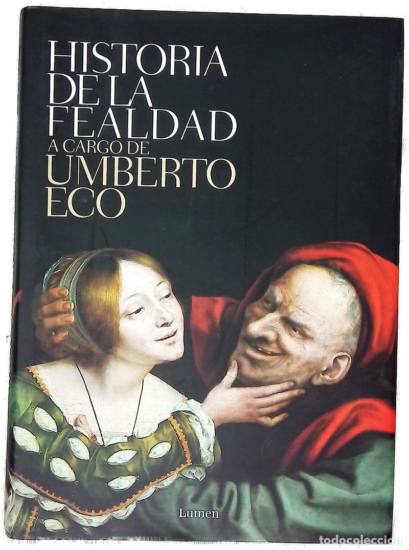 Libros: Historia de la fealdad - Eco, Umberto; Pons Irazaz&aacute;bal, Mar&iacute;a