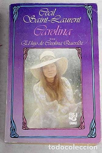 Libros: Carolina (El hijo de Carolina Querida) - Foto 1