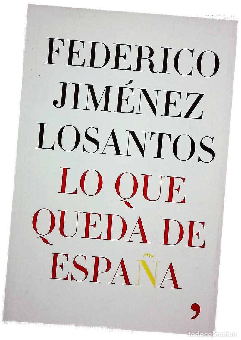 Libros: Lo que queda de Espa&ntilde;a - Jim&eacute;nez Losantos, Federico