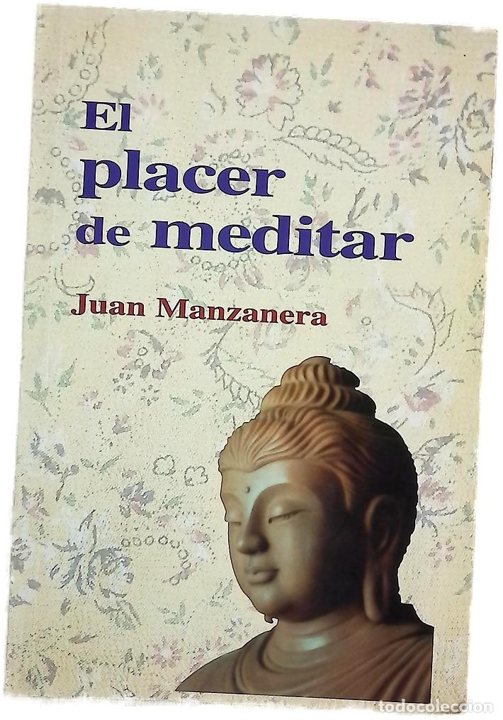 Libros: El placer de meditar - Manzanera, Juan