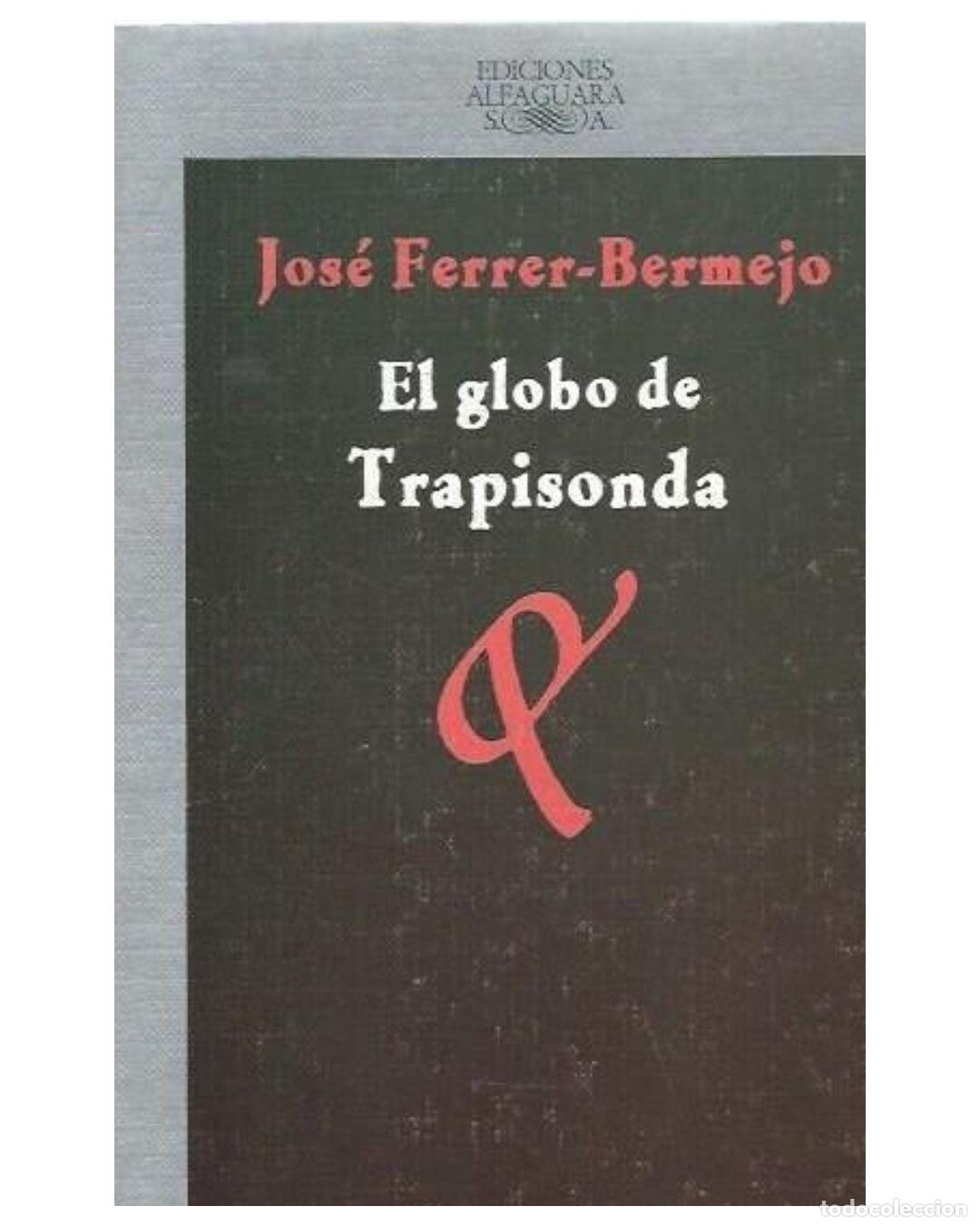 Livros em segunda m&atilde;o: El globo de Trapisonda - Jos&eacute; Ferrer Bermejo