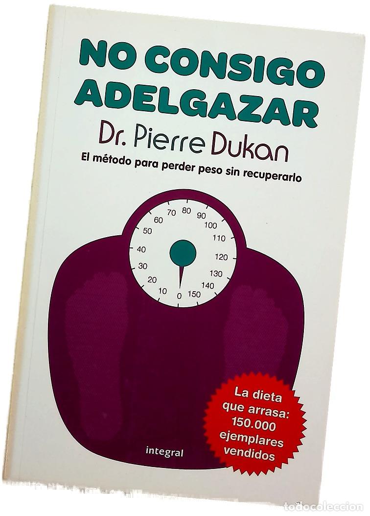 Libros: No consigo adelgazar - Dukan, Pierre