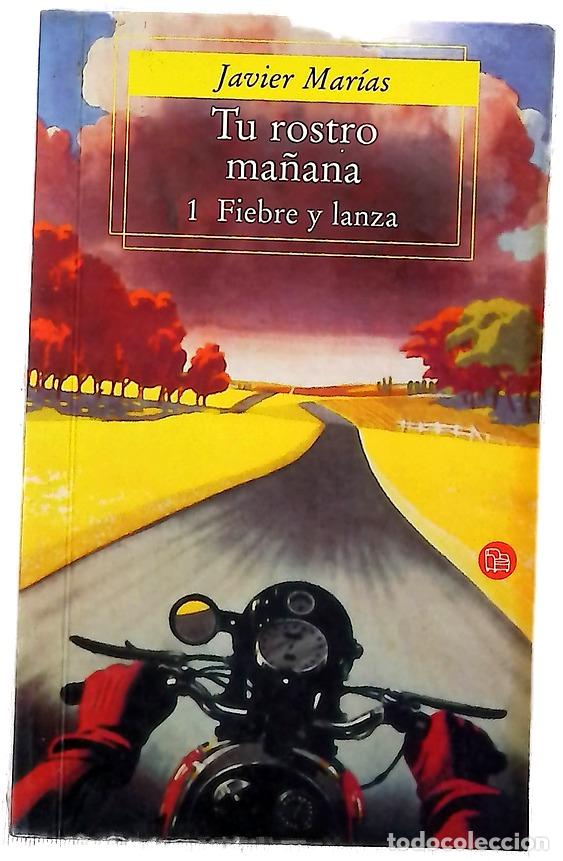 Libros: Tu rostro ma&ntilde;ana 1: Fiebre y lanza