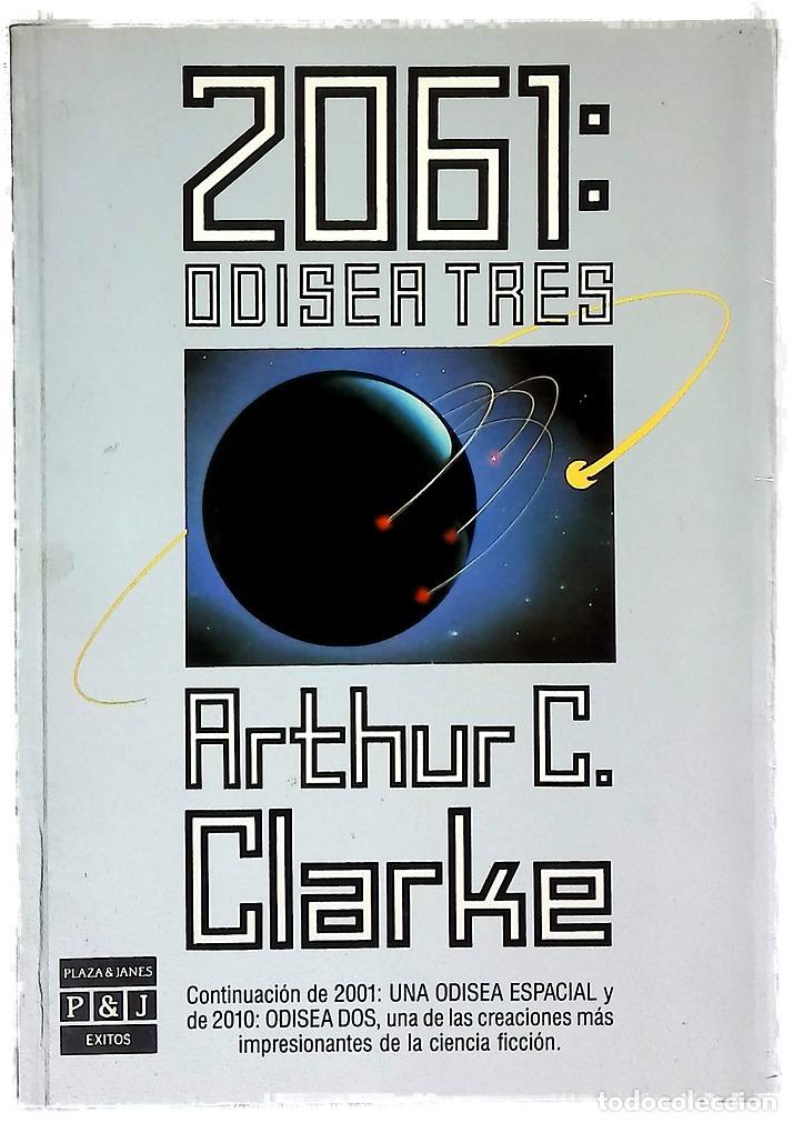 Libros: 2061: Odisea tres - Clarke, Arthur Charles; Yagolkowski, Daniel R