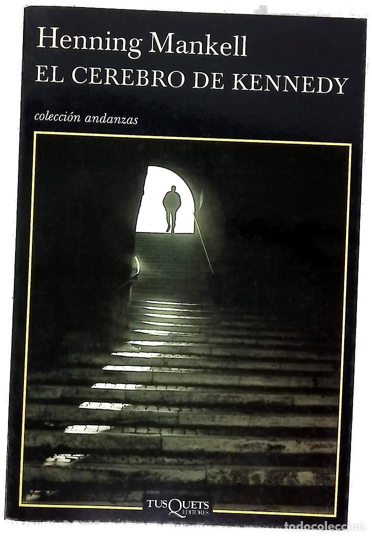 Libros: El cerebro de Kennedy - Mankell, Henning