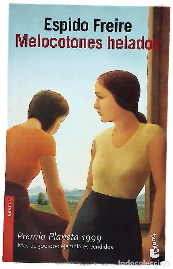 Libros: Melocotones helados - Espido Freire