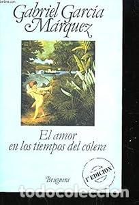 Libros: El amor en los tiempos del c&oacute;lera - Gabriel Garcia Marquez
