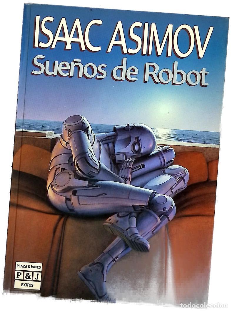 Libros: Sue&ntilde;os de robot - Asimov, Isaac; Naveira, Rosa S. de