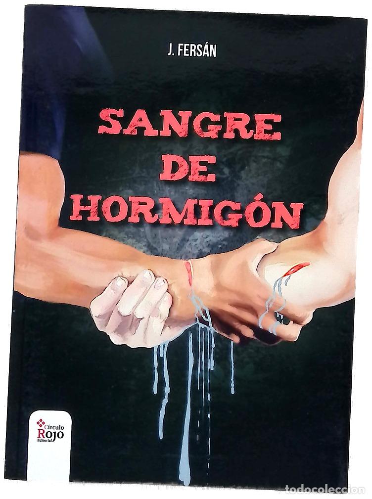 Libros: Sangre de hormig&oacute;n - Fers&aacute;n, J