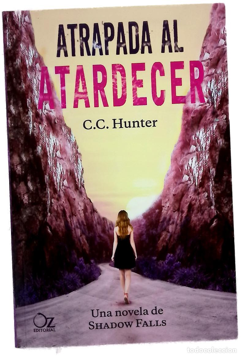 Libros: Atrapada al atardecer - Hunter, C. C; Alvargonz&aacute;lez, Alejandro